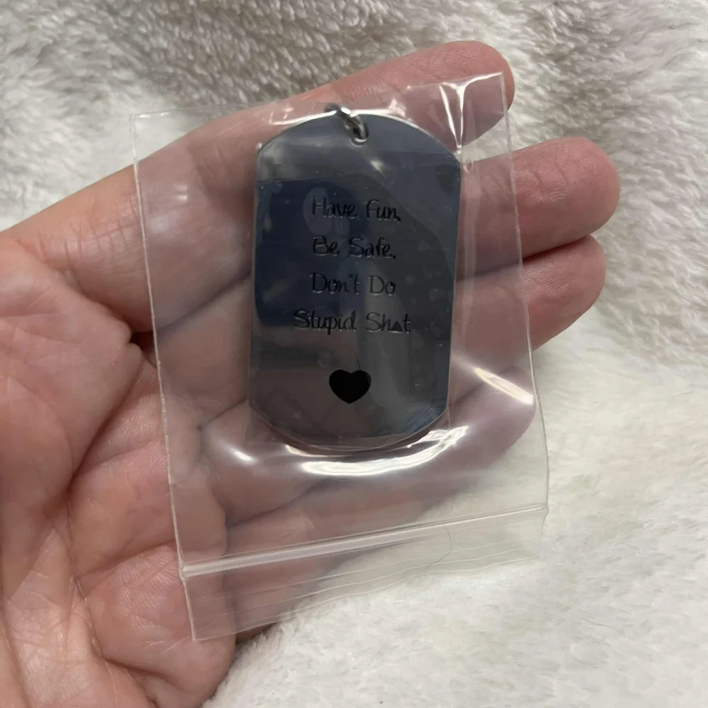 Have Fun Be Safe Don't Do Stupid Stuff Novelty Keychain Stocking Stuffer